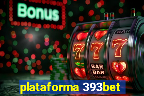 plataforma 393bet